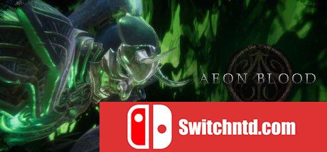 《永生之血（AEON BLOOD）》官方中文 PLAZA镜像版[CN/EN]_0