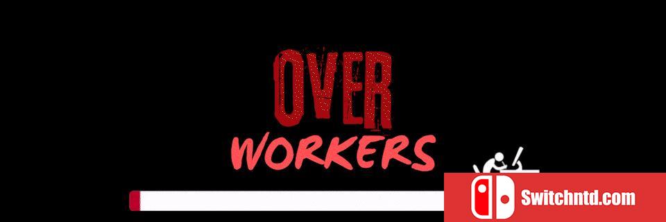 《过劳工人（Overworkers）》bADkARMA硬盘版[EN]