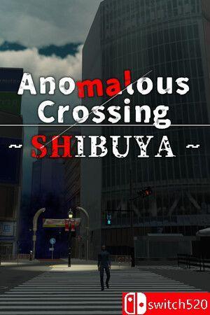 《异变交叉点：涩谷（Anomalous Crossing ~Shibuya~）》TENOKE镜像版[EN/JP]