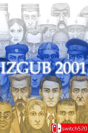 《伊兹古布2001（IZGUB 2001）》Build 15561941 P2P硬盘版[EN]