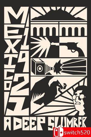 《墨西哥1921：沉睡觉醒（Mexico, 1921. A Deep Slumber.）》TENOKE镜像版[EN]