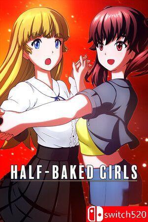 《未熟少女（HALF-BAKED GIRLS）》TENOKE镜像版[EN/JP]