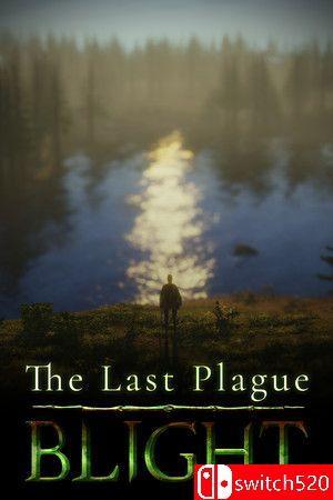 《最后的瘟疫：枯萎病（The Last Plague: Blight）》Early Access P2P硬盘版[EN]