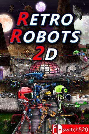 《复古机器人2D（RETRO ROBOTS 2D）》TENOKE镜像版[EN]