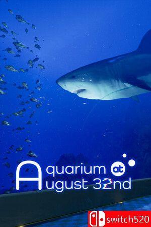 《8月32日的水族館（Aquarium at August 32nd）》TENOKE镜像版[EN/JP]