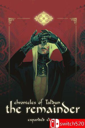 《塔尔顿传记：遗命（Chronicles of Taldun: The Remainder）》TENOKE镜像版[EN]