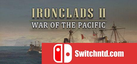 《铁甲舰2：太平洋战争（Ironclads 2: War of the Pacific）》v2980504 P2P硬盘版[EN]