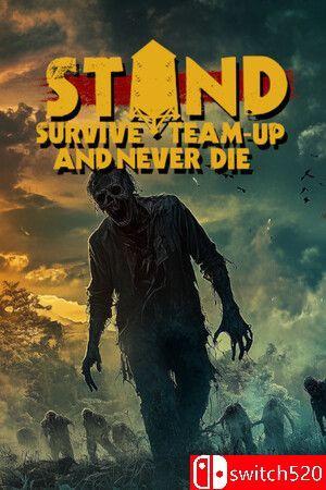 《STAND：生存、组队、永不言败（STAND: Survive, Team-up, Never Die）》TENOKE镜像版[EN]