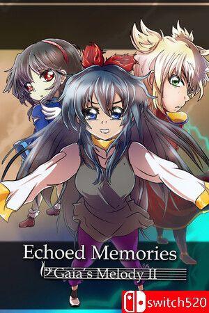 《盖娅的旋律2：回响记忆（Gaia's Melody II: ECHOED MEMORIES）》B.15500721 P2P硬盘版[EN]