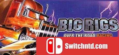 《大货车极限竞赛（Big Rigs: Over the Road Racing）》TENOKE镜像版[EN]