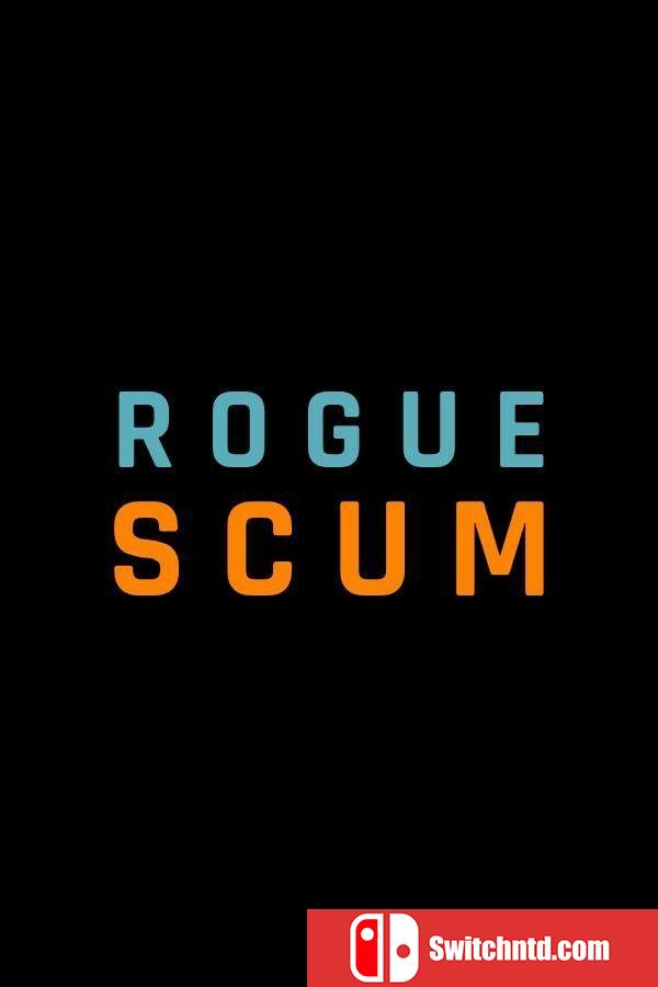 《流氓幸存者（Rogue Scum）》TENOKE镜像版[EN]