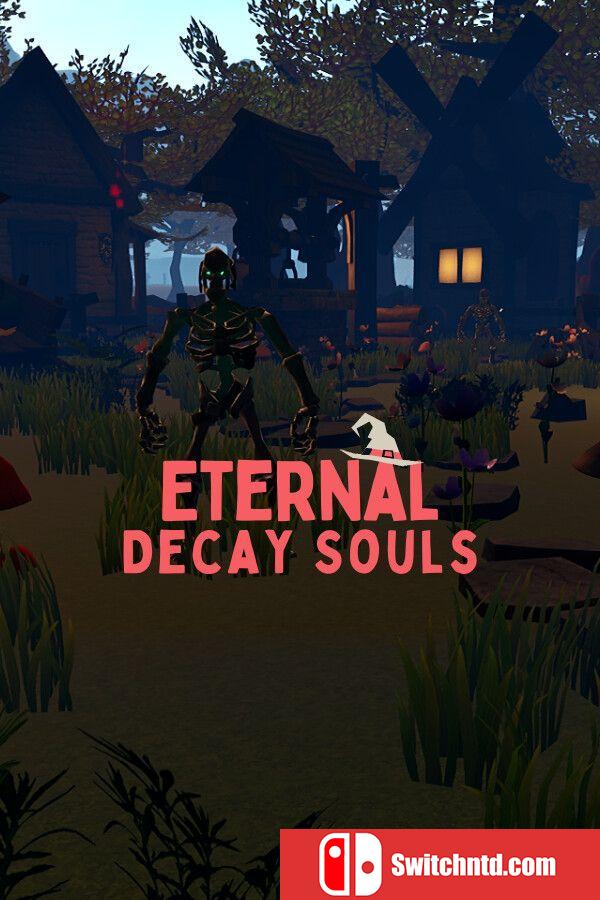《永恒腐朽之魂（Eternal Decay Souls）》TENOKE镜像版[EN]
