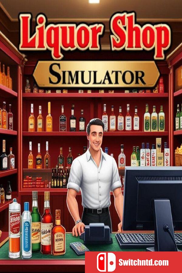 《酒品商店模拟器（Liquor Shop Simulator）》TENOKE镜像版[EN]