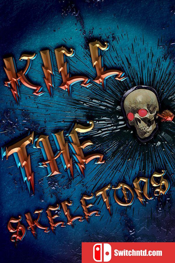 《击杀骷髅（Kill The Skeletons）》TENOKE镜像版[EN]
