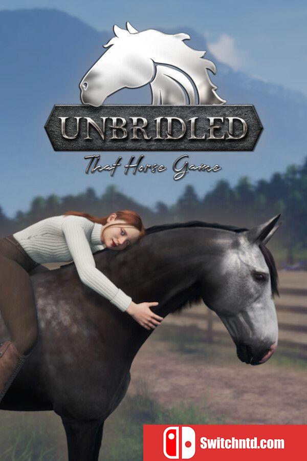《无拘无束：马术模拟器（Unbridled: That Horse Game）》Build 17476869 P2P硬盘版[EN]