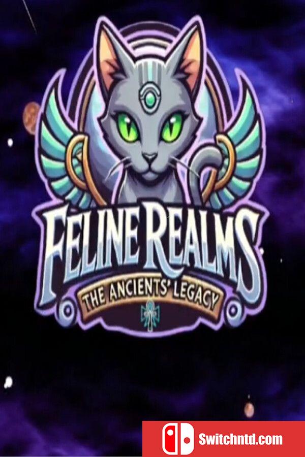 《猫之国度：远古遗产（Feline Realms  Ancients' Legacy）》B.18703194 P2P硬盘版[EN]