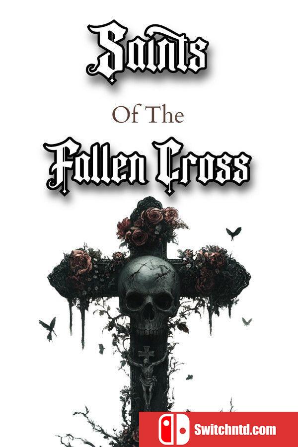 《堕落十字架圣徒（Saints of the Fallen Cross）》TENOKE镜像版[EN]
