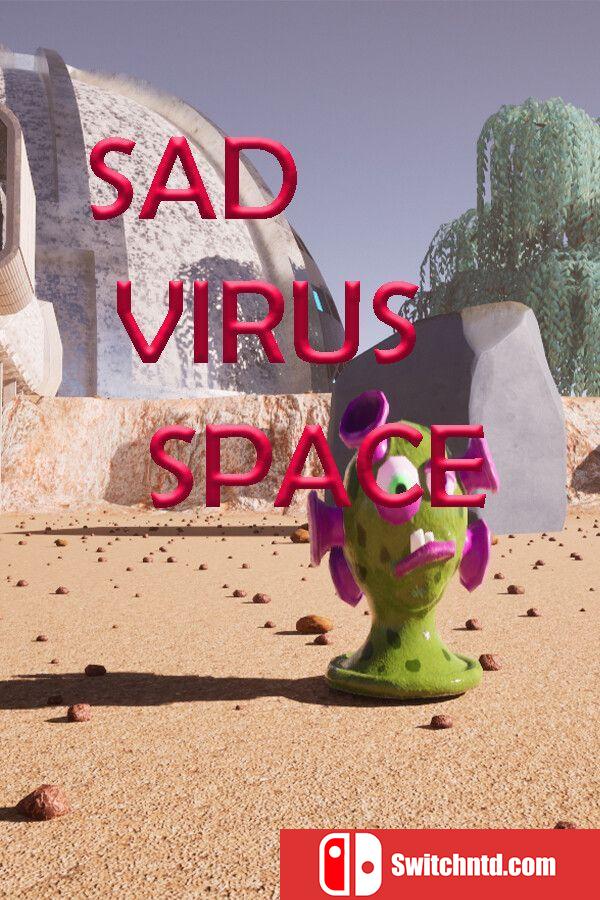 《忧郁病毒太空（Sad Virus Space）》TENOKE镜像版[EN]