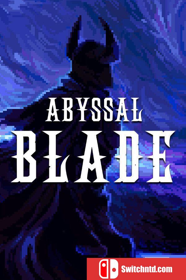 《深渊之刃（ABYSSAL BLADE）》TENOKE镜像版[EN]