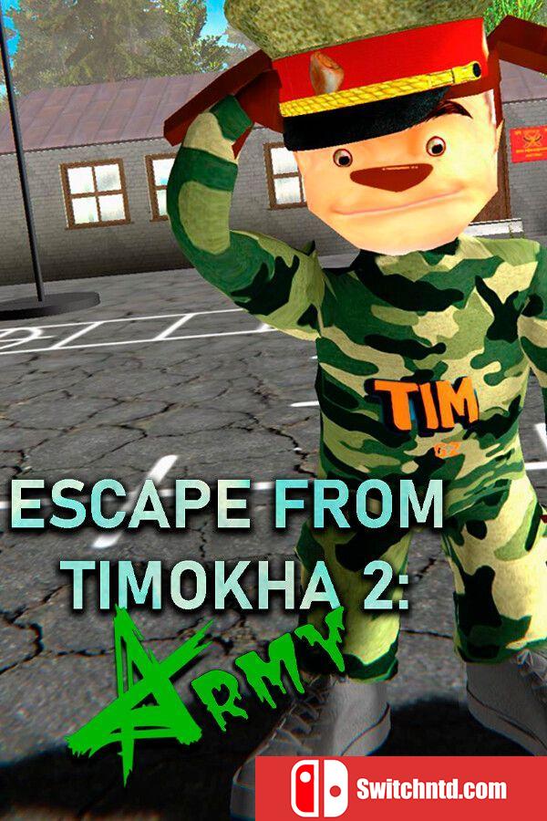 《逃出提莫卡2：军营逃生（ESCAPE FROM TIMOKHA 2: ARMY）》TENOKE镜像版[EN]