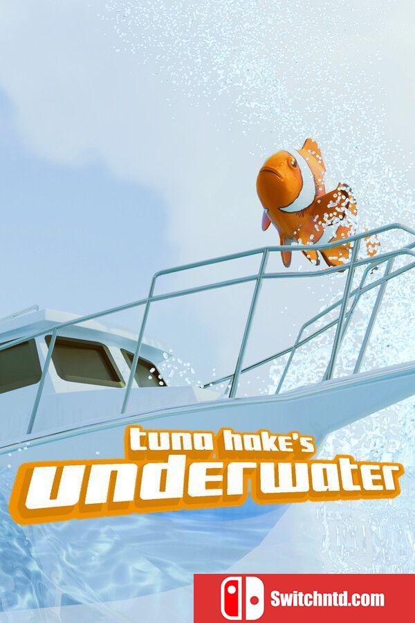 《水下金枪鱼（tuna hake's underwater）》TENOKE镜像版[EN]