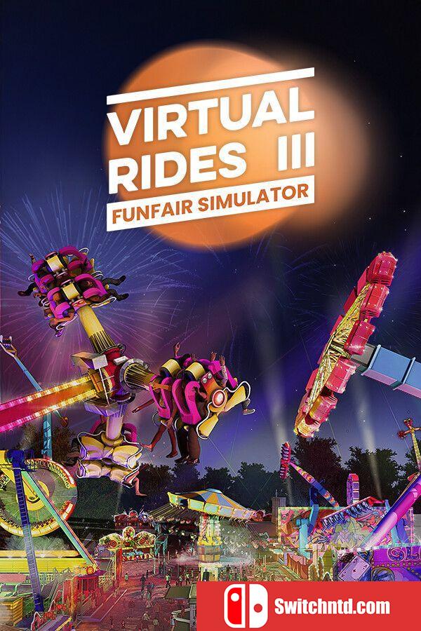 《虚拟之旅3（Virtual Rides 3 - Funfair Simulator）》集成骑行包3 DLC TENOKE镜像版[EN]