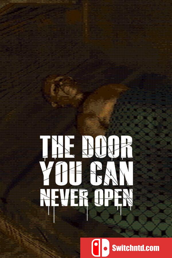 《你永远无法打开的门（The door you can never open）》bADkARMA硬盘版[EN]