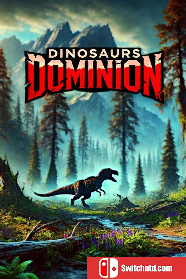 《恐龙霸域（Dinosaurs Dominion）》TENOKE镜像版[EN]