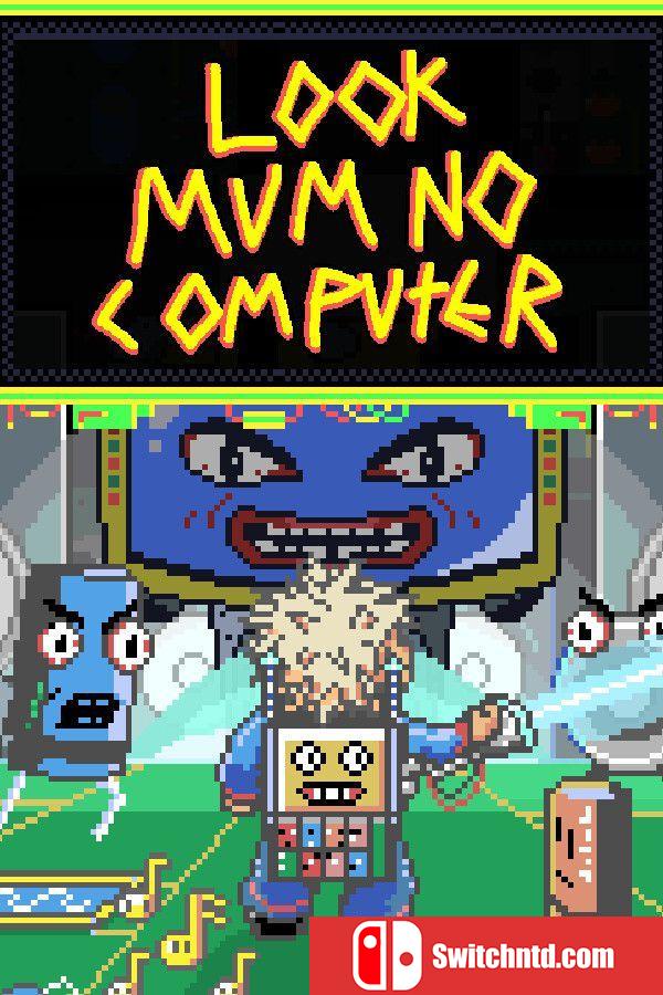 《看妈妈没有电脑（Look Mum No Computer）》TENOKE镜像版[EN]