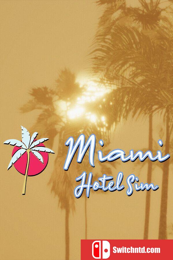 《迈阿密酒店模拟器（Miami Hotel Simulator）》官方中文 TENOKE镜像版[CN/TW/EN/JP]