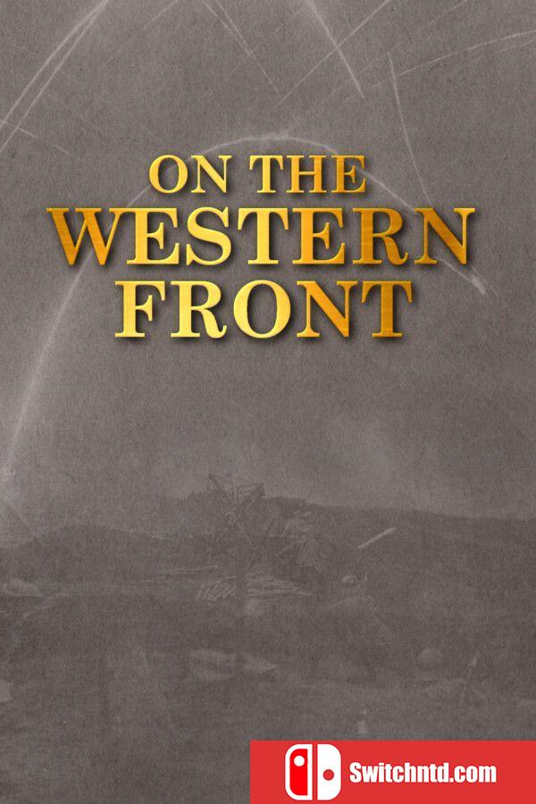 《西线战场（On The Western Front）》官方中文 TENOKE镜像版[EN]