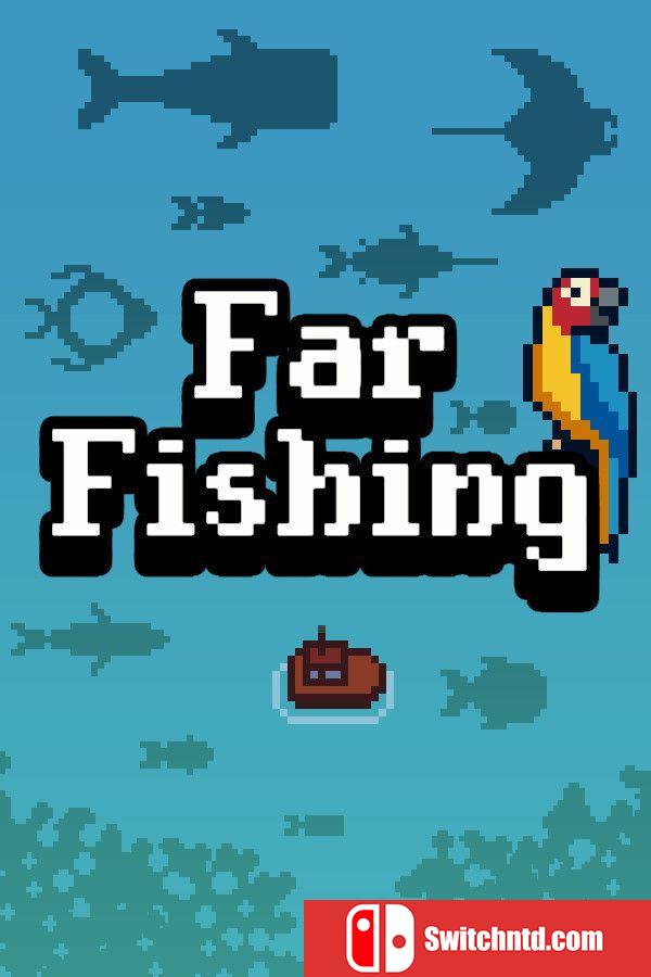 《远方钓鱼（Far Fishing）》Build 19124151 P2P硬盘版[EN]
