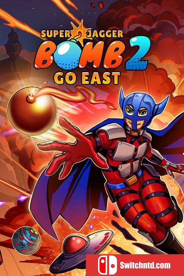 《超级炸弹人贾格尔2：东进（Super Jagger Bomb 2: Go East）》P2P硬盘版[CN/TW/EN/JP]