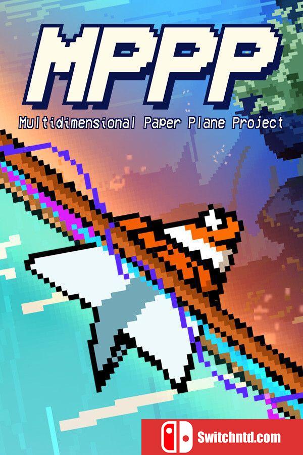 《多维纸飞机计划（MPPP - Multidimensional Paper Plane Project）》v1.02 P2P硬盘版[EN]
