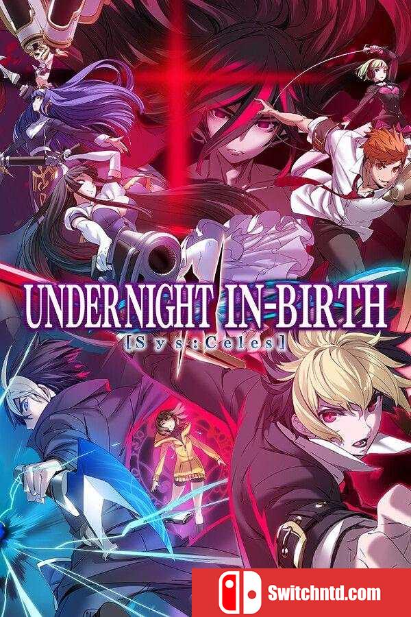 《夜下降生2（UNDER NIGHT IN-BIRTH II Sys:Celes）》集成和泉DLC RUNE镜像版[CN/TW/EN/JP]