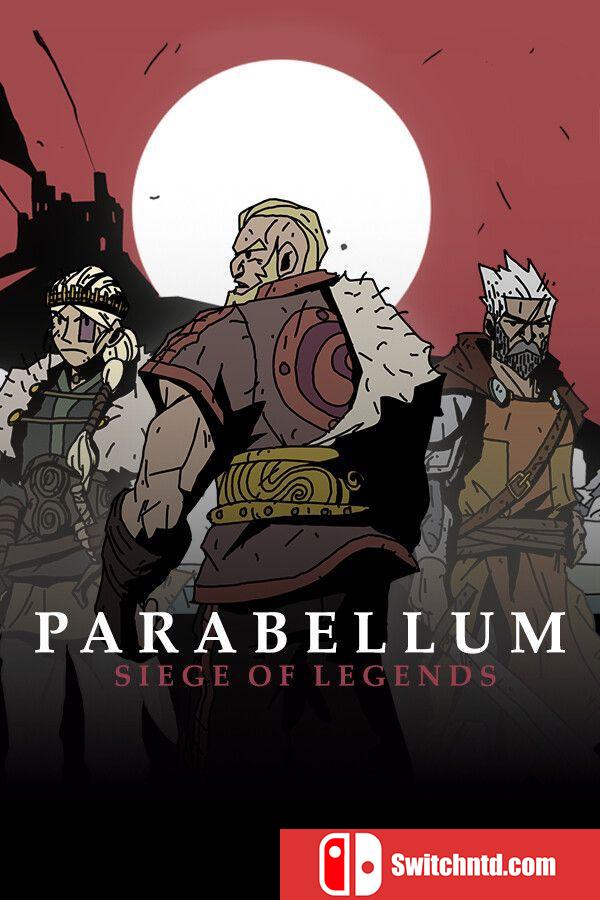 《战鼓：传奇围城（Parabellum: Siege Of Legends）》B.18401526 P2P硬盘版[CN/TW/EN/JP]