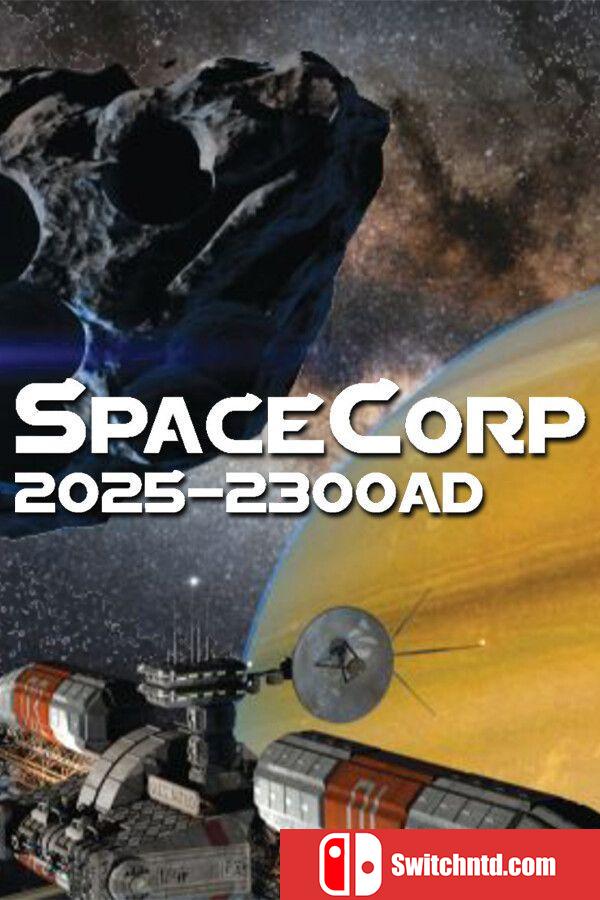 《太空公司：2025–2300年（SpaceCorp: 2025-2300AD）》Build 19488414 P2P硬盘版[EN]