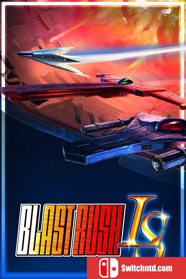 《爆裂突袭LS（Blast Rush LS）》Build 19713217 P2P硬盘版[EN]