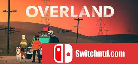 《Overland（Overland）》官方中文 Build.844 Razor1911镜像版[CN/TW/EN/JP]_0