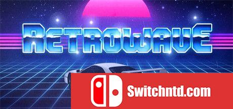 《反向波（Retrowave）》官方中文 Build 5390842 Chronos硬盘版[CN/TW/EN]_0