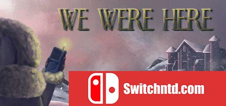 《我们来过（We Were Here）》官方中文 Build 4964413 Chronos硬盘版[EN]_0
