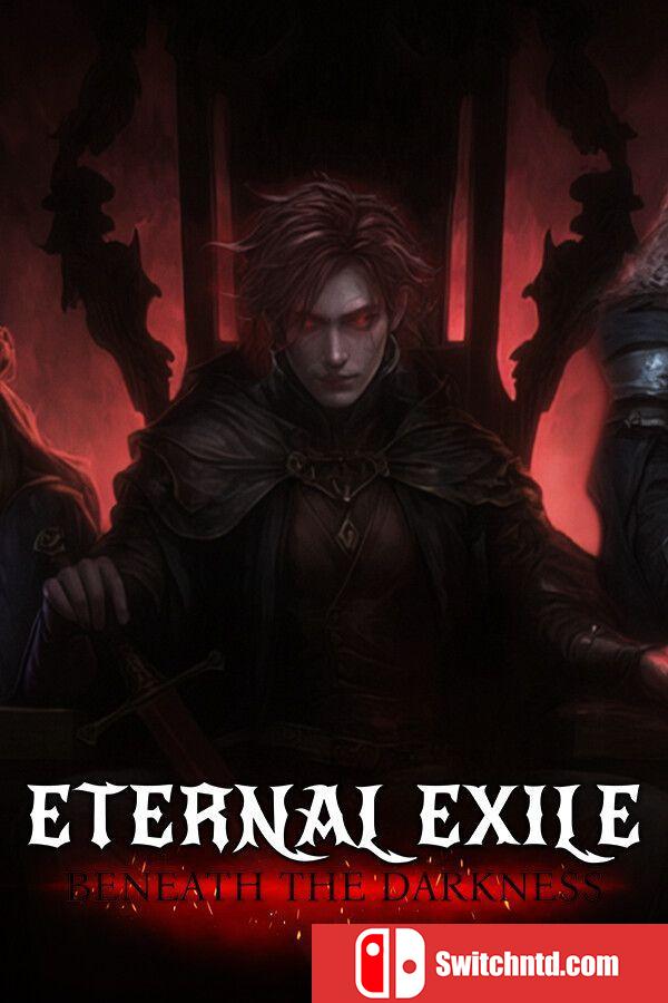《永恒流亡：黑暗之下（ETERNAL EXILE: BENEATH THE DARKNESS）》B.19749692 P2P硬盘版[EN]