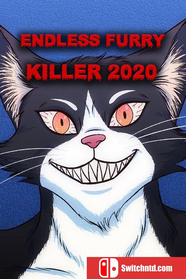 《无尽毛毛杀手2020（Endless Furry Killer 2020）》Build 19328326 P2P硬盘版[EN]
