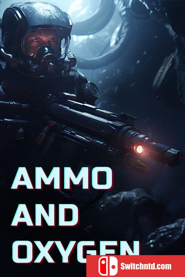 《弹药和氧气（Ammo and Oxygen）》官方中文 TENOKE镜像版[CN/EN]
