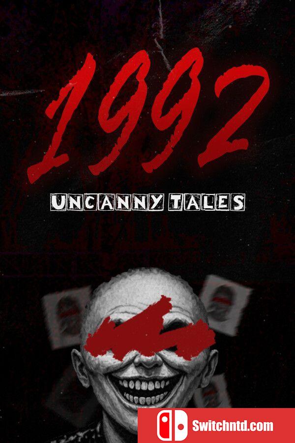 《怪谈：1992（Uncanny Tales: 1992）》官方中文 TENOKE镜像版[CN/EN/JP]
