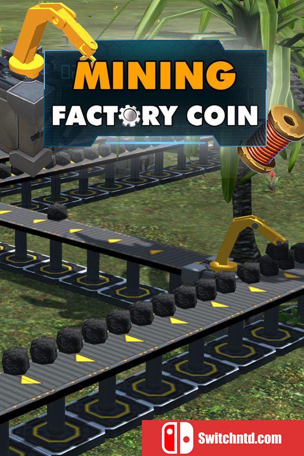 《工厂币矿工（Factory Coin Mining）》v1069910 P2P硬盘版[EN]