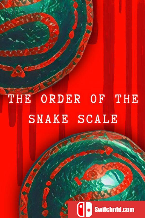 《蛇鳞之序（The Order of the Snake Scale）》Build 13873924 P2P硬盘版[EN]