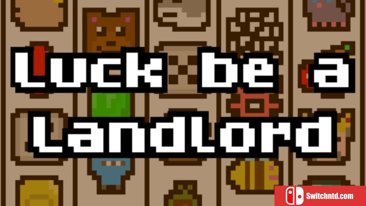 幸运房东丨Luck be a Landlord_0