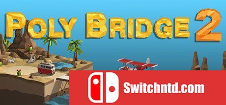《桥梁建筑师2（Poly Bridge 2）》v1.20 PLAZA镜像版[CN/EN/JP]_0