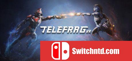《Telefrag VR（Telefrag VR）》VREX镜像版[CN/EN]_0